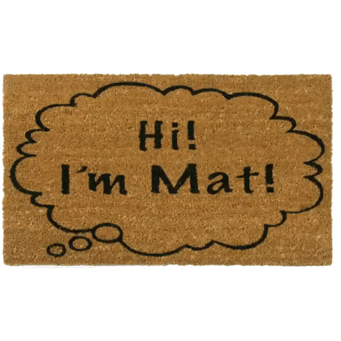 Coir Door Mat declaring It's a mat